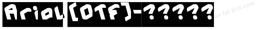 Arial (OTF)字体转换